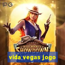 vida vegas jogo